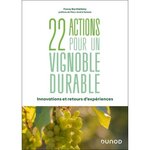 22 ACTIONS POUR UN VIGNOBLE DURABLE. INNOVATIONS ET RETOURS D'EXPERIENCES, Barthélémy Fanny