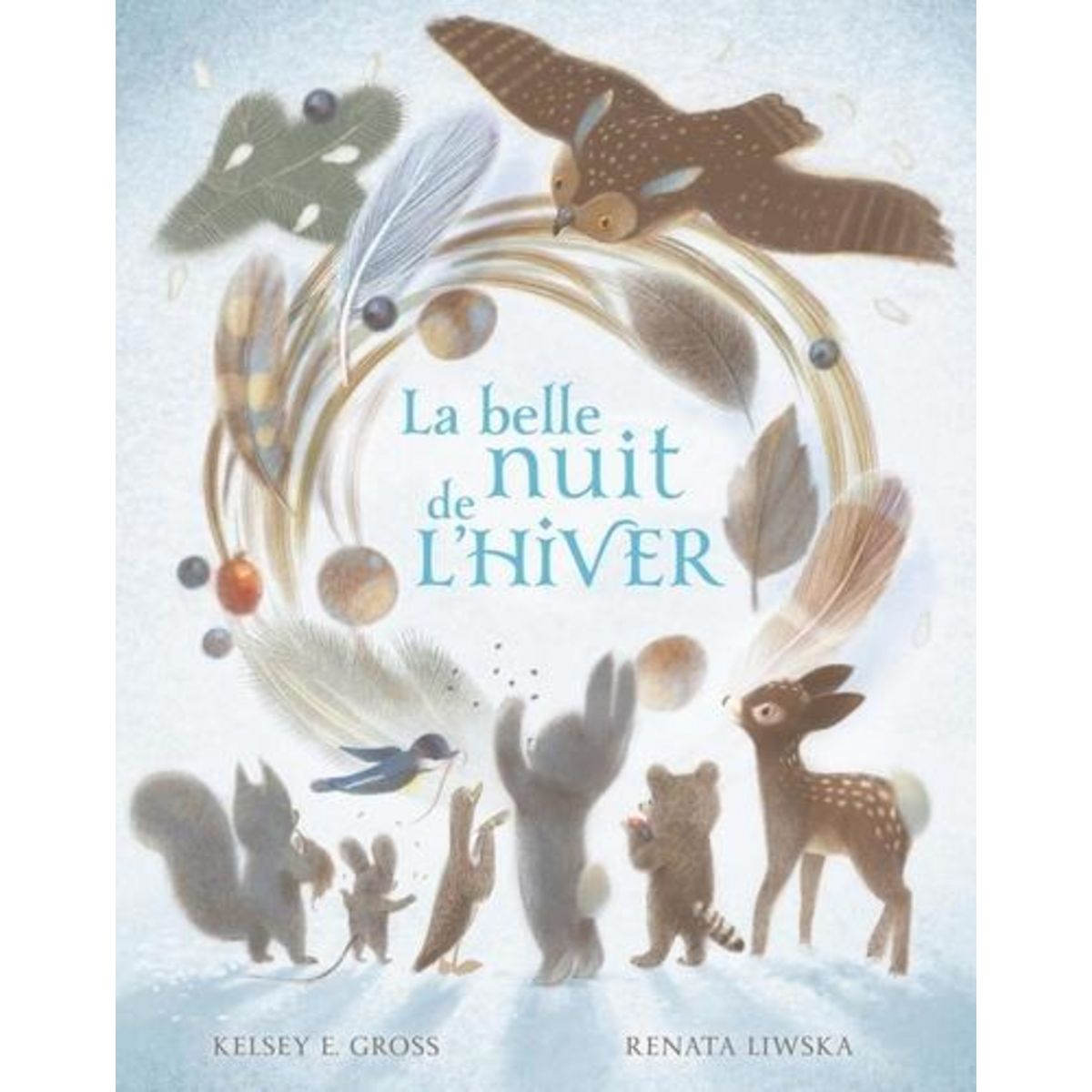 LA BELLE NUIT DE L'HIVER, Gross Kelsey E.