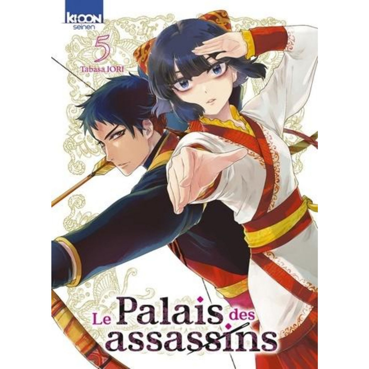 LE PALAIS DES ASSASSINS TOME 5 , Iori Tabasa
