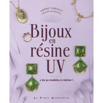 BIJOUX EN RESINE UV, Thiboult Karine