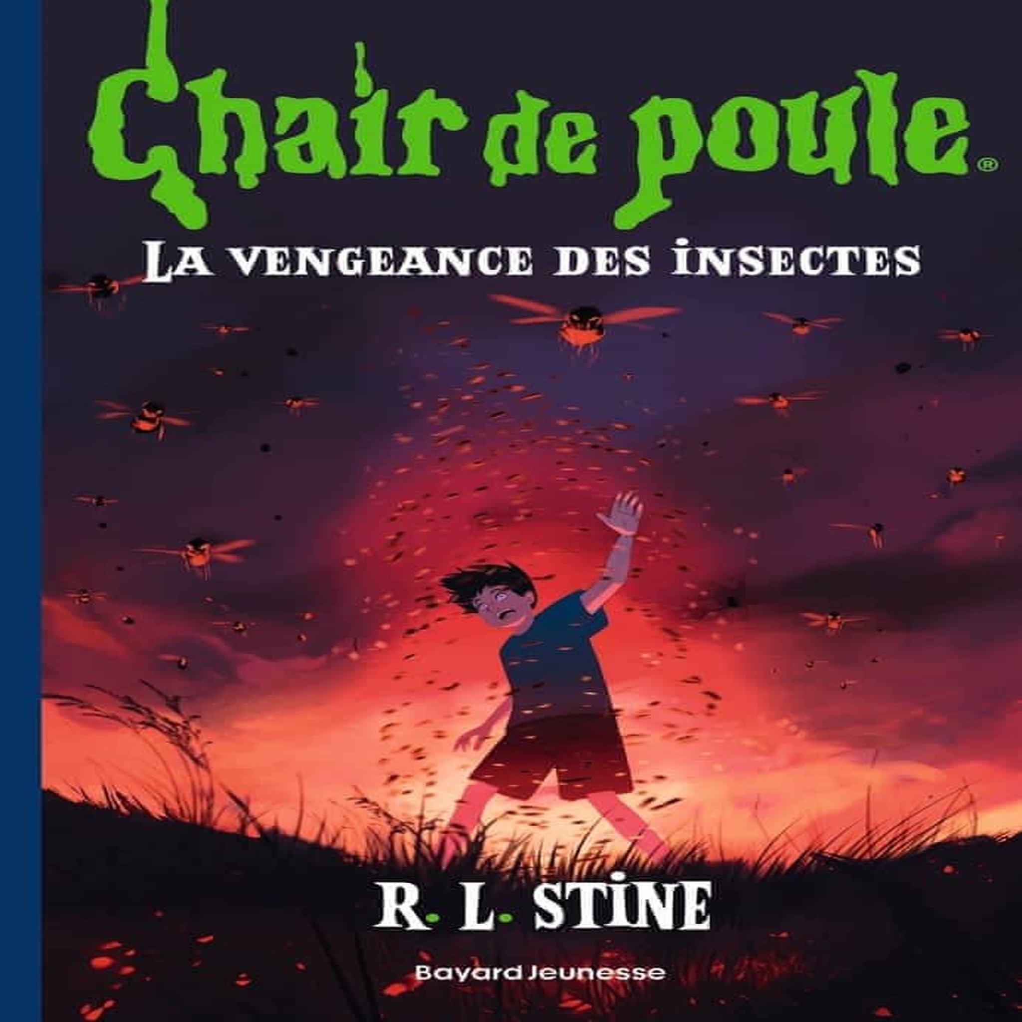 CHAIR DE POULE TOME 11 : LA VENGEANCE DES INSECTES, Stine R. L.