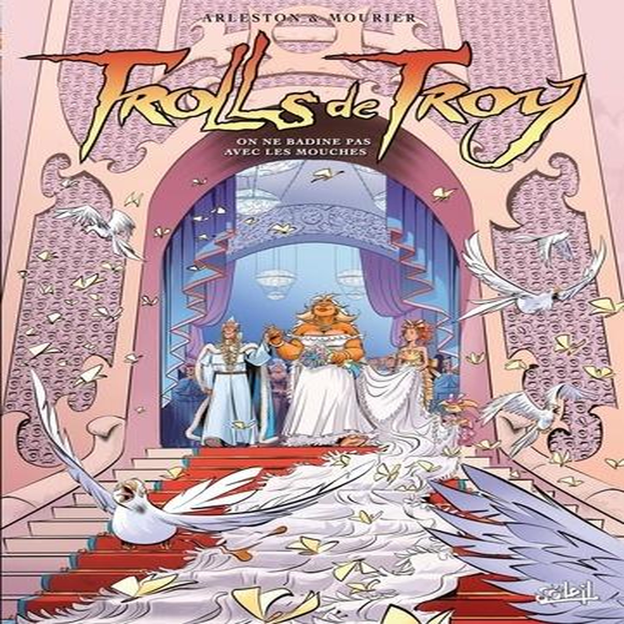 TROLLS DE TROY TOME 25 : ON NE BADINE PAS AVEC LES MOUCHES, Arleston Christophe
