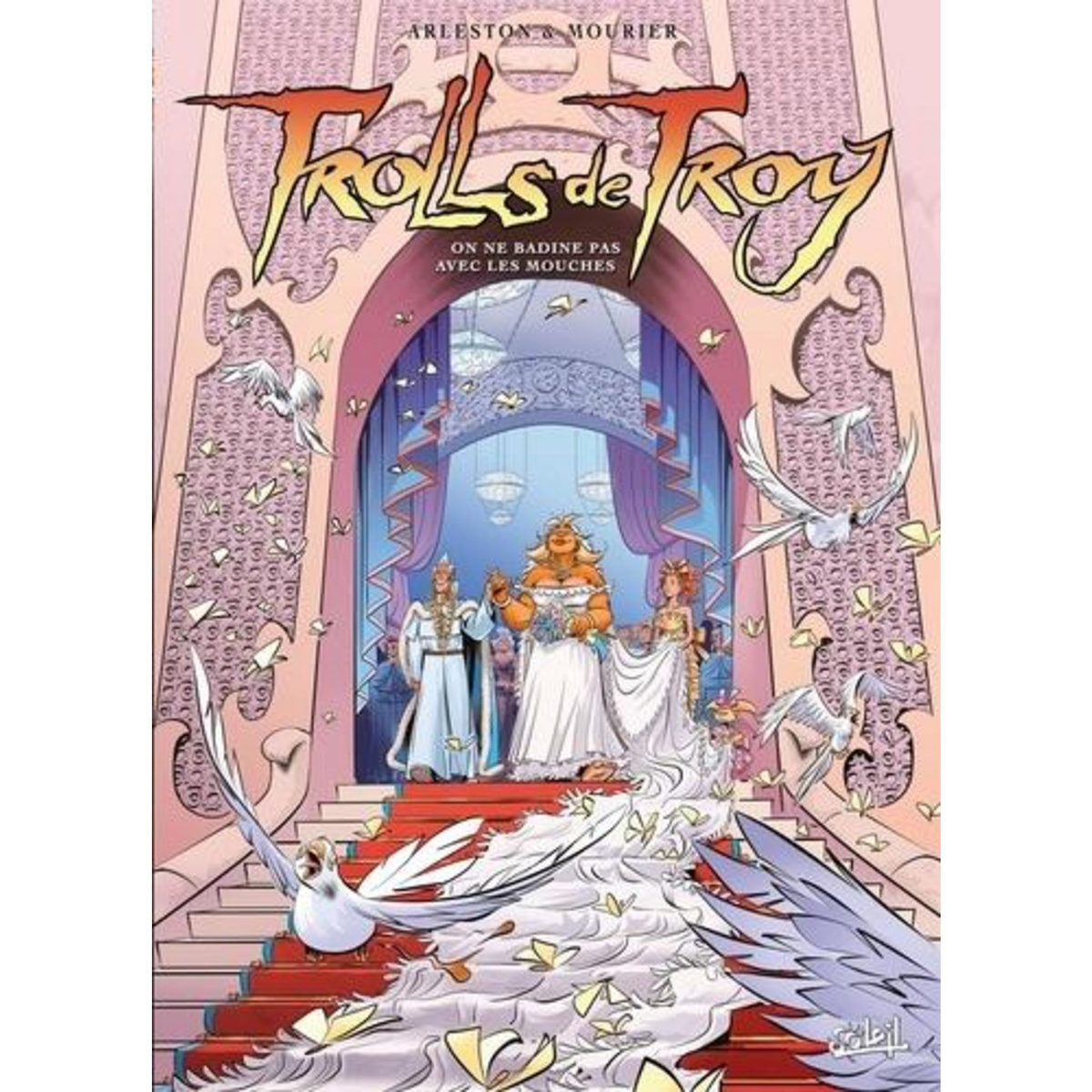 TROLLS DE TROY TOME 25 : ON NE BADINE PAS AVEC LES MOUCHES, Arleston Christophe