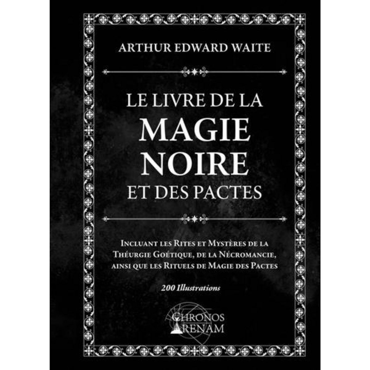 LE LIVRE DE LA MAGIE NOIRE ET DES PACTES, Waite Arthur Edward