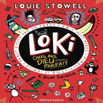 LOKI, 11 ANS, DIEU (PRESQUE) PARFAIT TOME 4 : DUEL FUNESTE, Stowell Louie