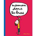 MAMAN DANS TES BRAS, Bravi Soledad