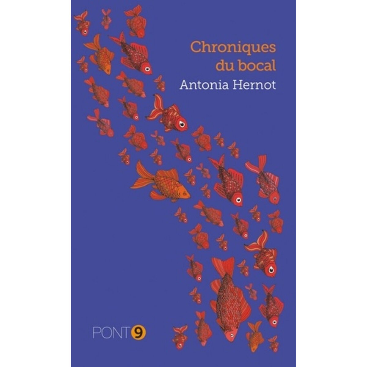  CHRONIQUES DU BOCAL, Hernot Antonia