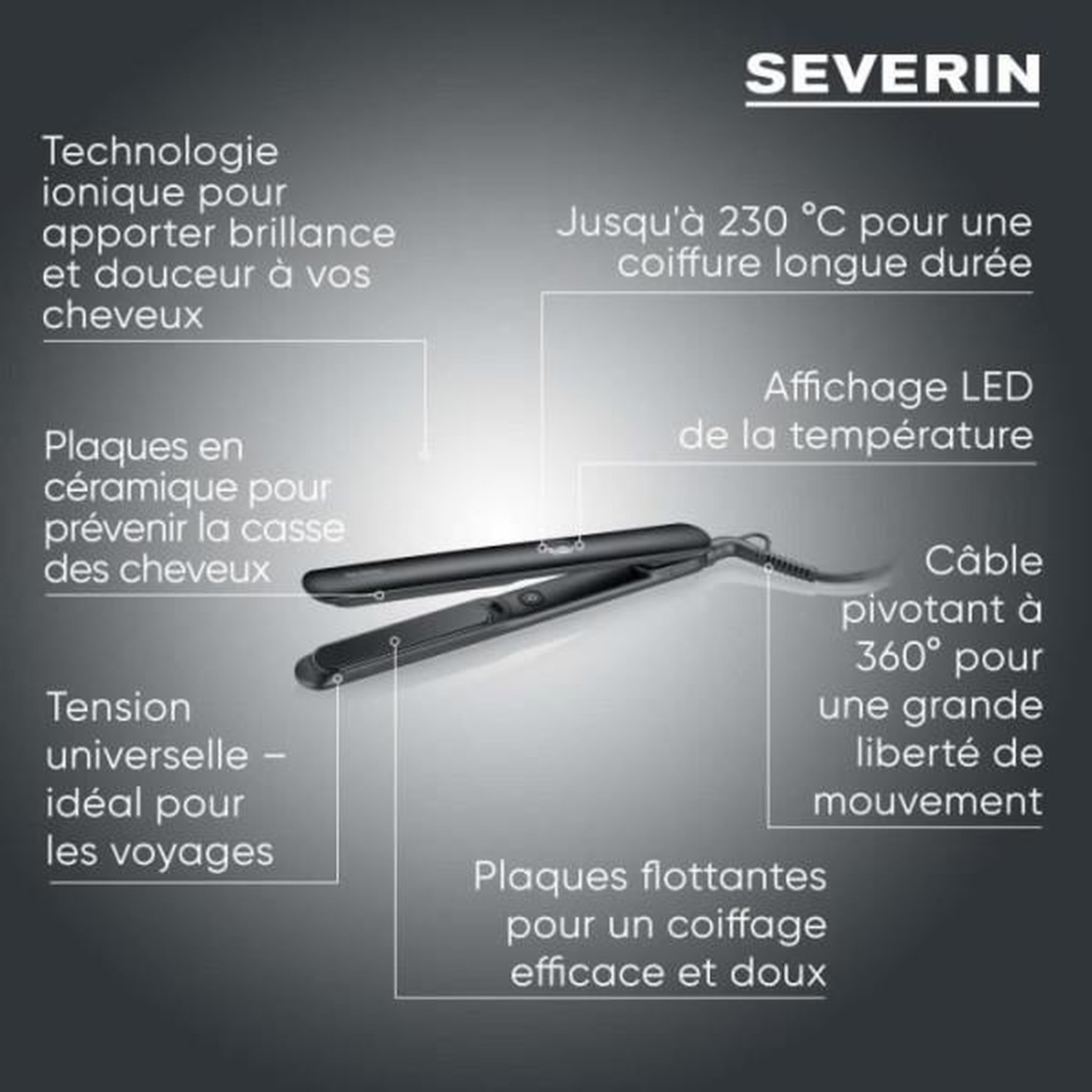 Voir la diapositive 2 : SEVERIN Fer a Lisser Fer a lisser ionique - SEVERIN - HG 0622 - Revetement céramique - Indicateur température LED - Chauffe rapide - Noir