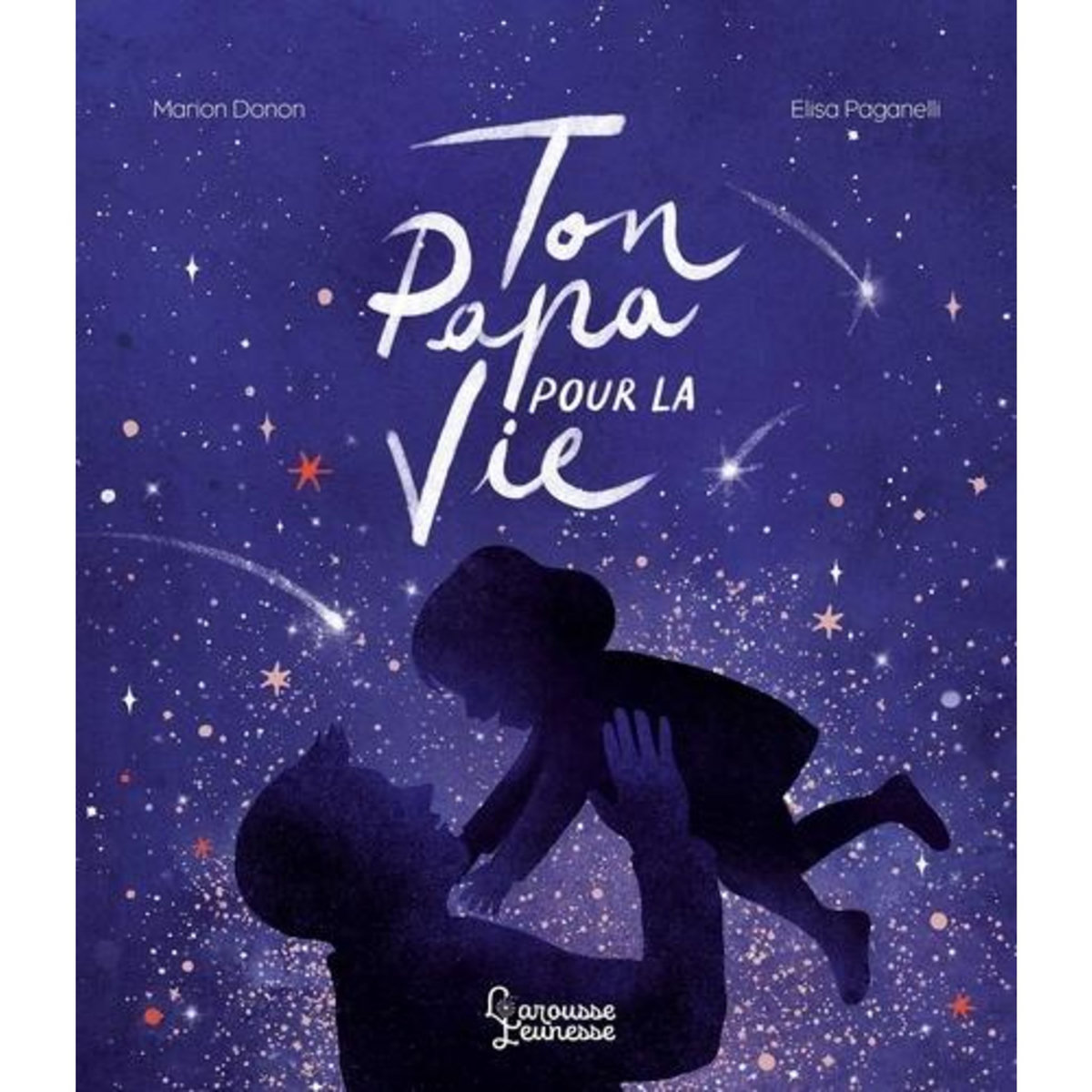 TON PAPA POUR LA VIE, Donon Marion