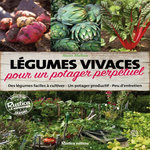LEGUMES VIVACES POUR UN POTAGER PERPETUEL, Mathias Xavier