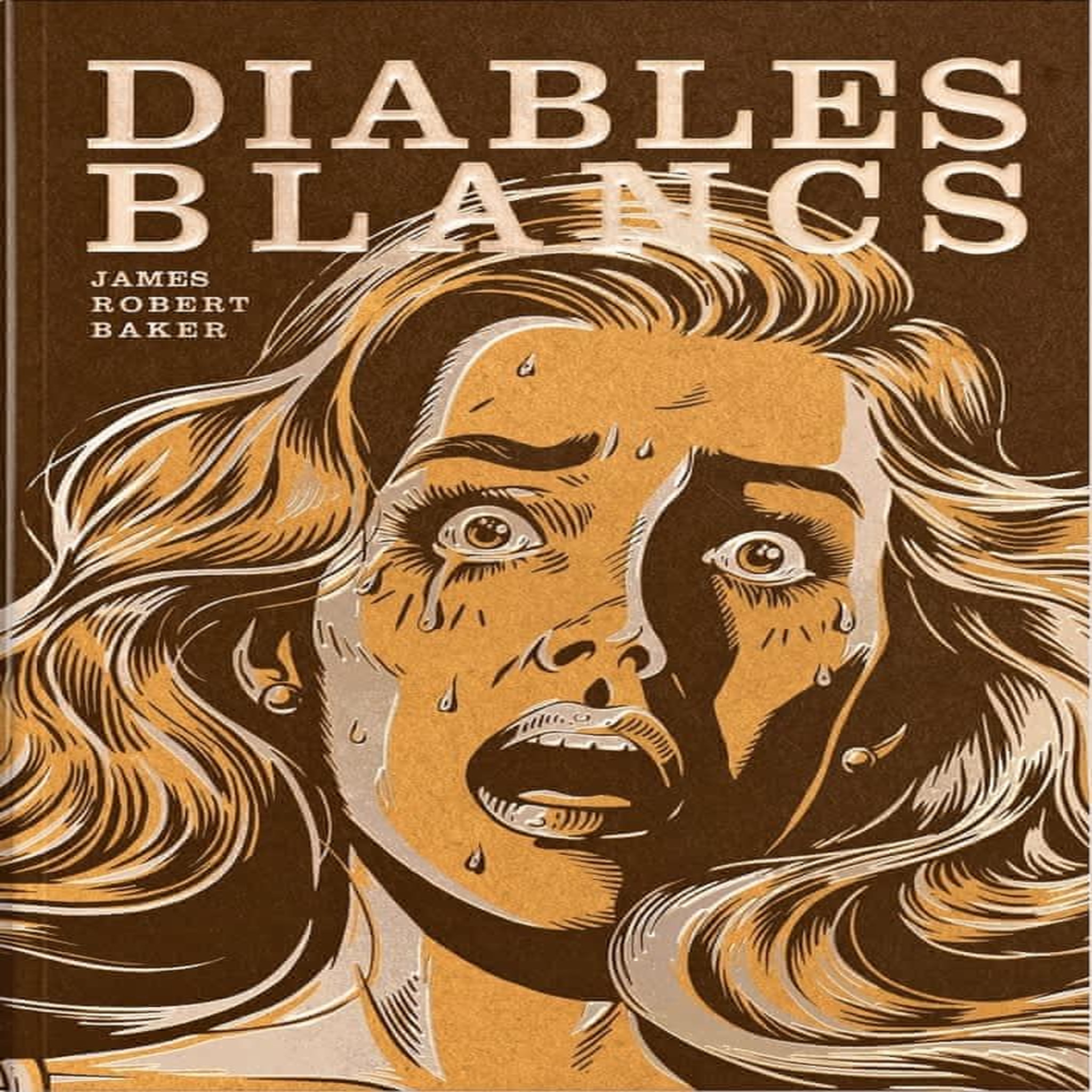 DIABLES BLANCS, Baker James Robert
