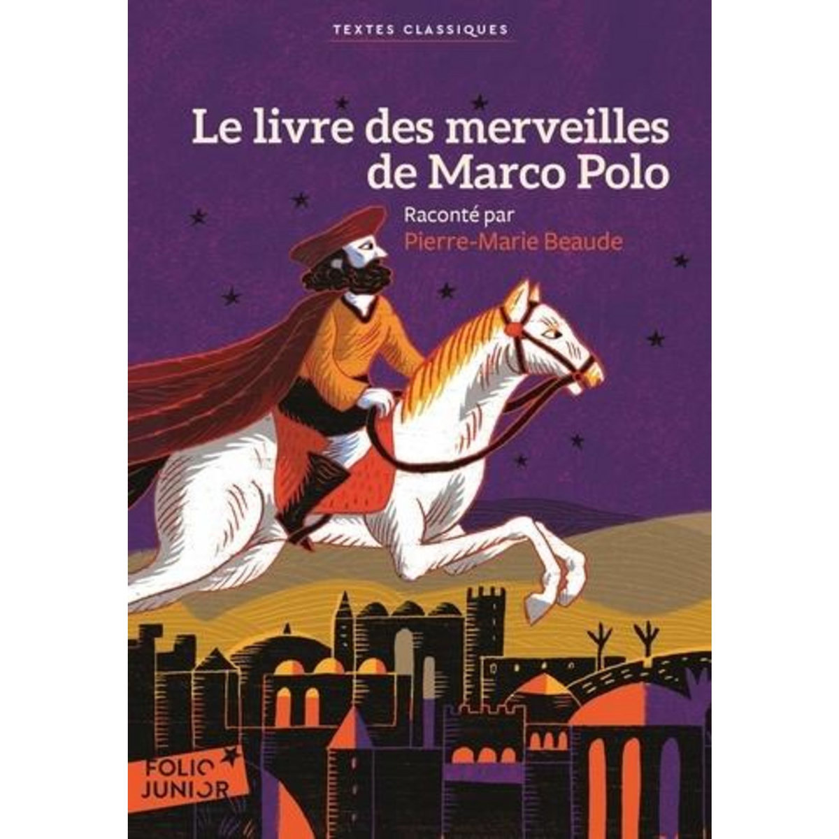 LE LIVRE DES MERVEILLES DE MARCO POLO, Beaude Pierre-Marie