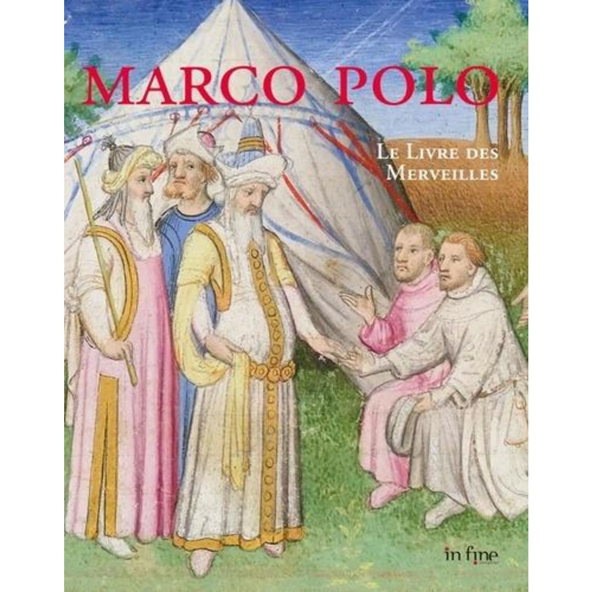 MARCO POLO. LE LIVRE DES MERVEILLES, Tesnière Marie-Hélène