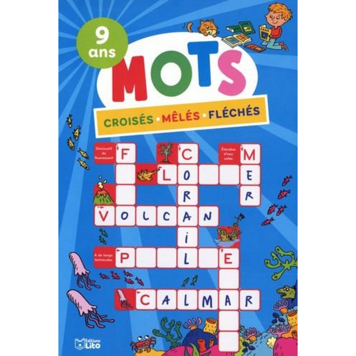 MOTS CROISES, MELES, FLECHES. 9 ANS, Loubier Virginie
