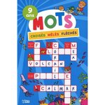 MOTS CROISES, MELES, FLECHES. 9 ANS, Loubier Virginie