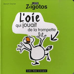 L'OIE QUI JOUAIT DE LA TROMPETTE, Charlat Benoît
