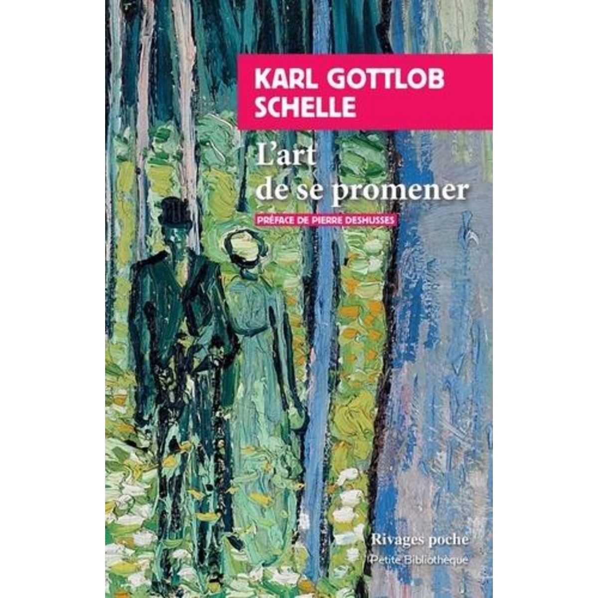 L'ART DE SE PROMENER, Schelle Karl-Gottlob