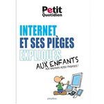 INTERNET ET SES PIEGES EXPLIQUES AUX ENFANTS. AUX GRANDS AUSSI PARFOIS, Mon Quotidien