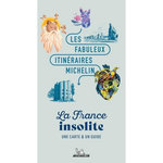 LA FRANCE INSOLITE. AVEC 1 PLAN DETACHABLE, Magni Manuela