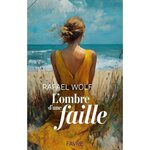 L'OMBRE D'UNE FAILLE, Wolf Rafael