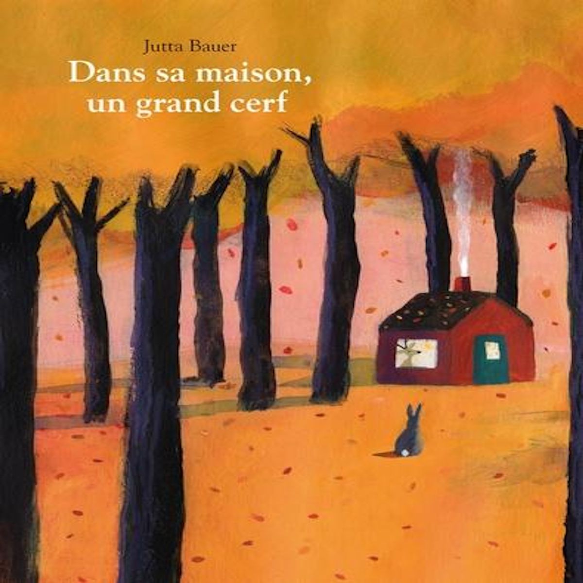 DANS SA MAISON, UN GRAND CERF, Bauer Jutta