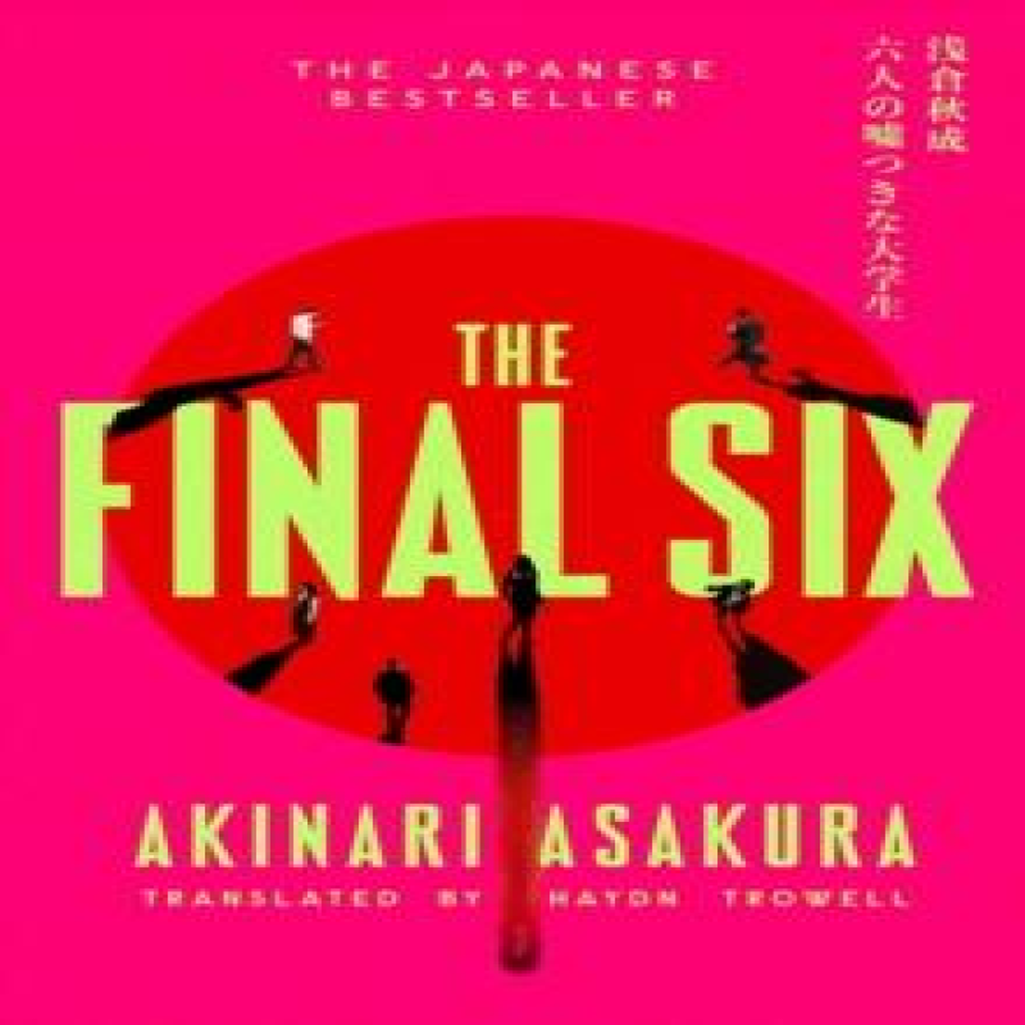 LIVRES The Final Six : BUTTER meets INDUSTRY - the runaway Japanese bestseller