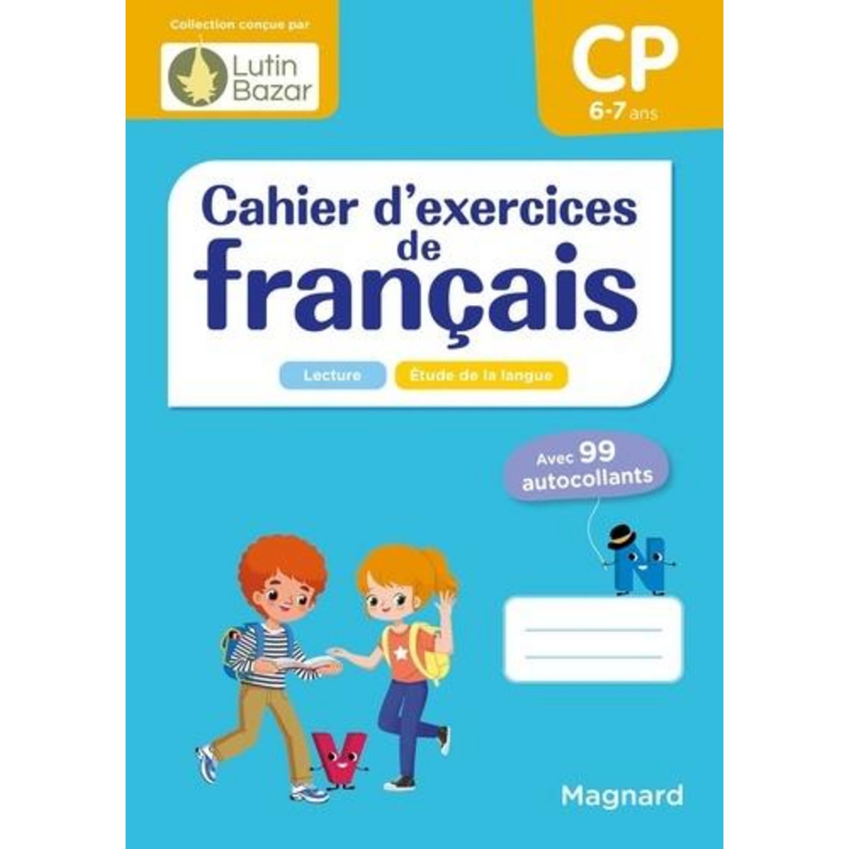 CAHIER D'EXERCICES DE FRANCAIS CP. AVEC 99 AUTOCOLLANTS, Céard Morgane