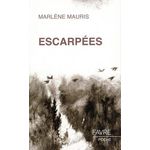ESCARPEES. TOME 1, Mauris Marlène