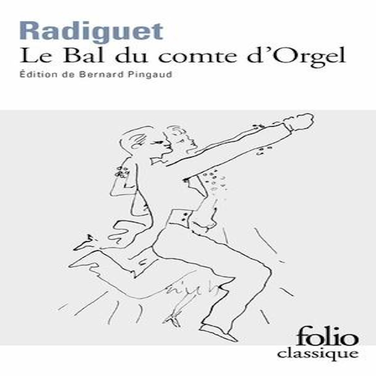 LE BAL DU COMTE D'ORGEL, Radiguet Raymond