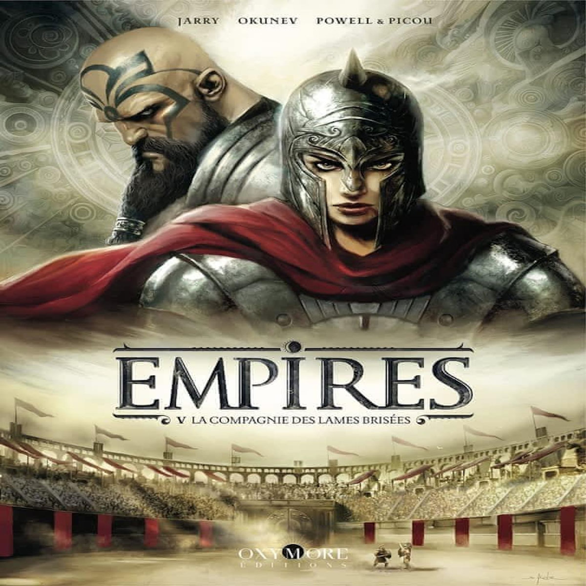 EMPIRES TOME 5 : LA COMPAGNIE DES LAMES BRISEES, Jarry Nicolas