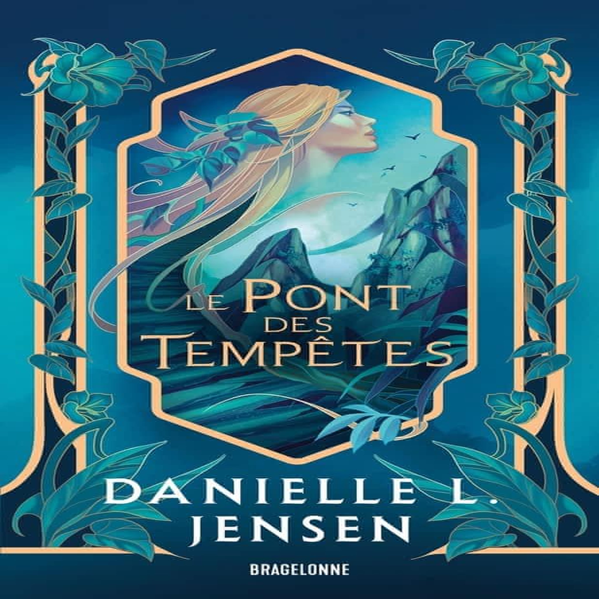 LE PONT DES TEMPETES TOME 1 : LE PONT DES TEMPETES, Jensen Danielle L.