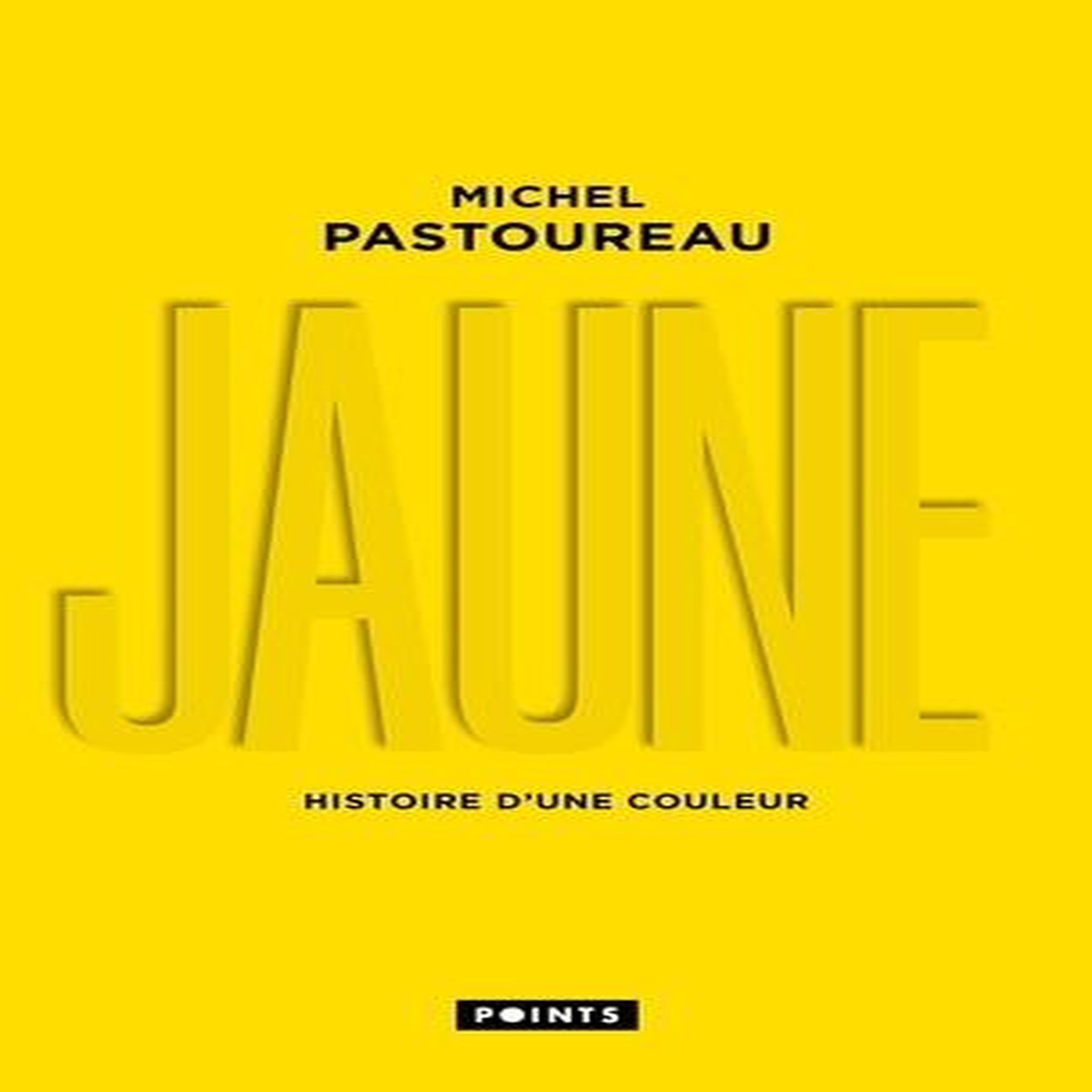 JAUNE. HISTOIRE D'UNE COULEUR, EDITION LIMITEE, Pastoureau Michel