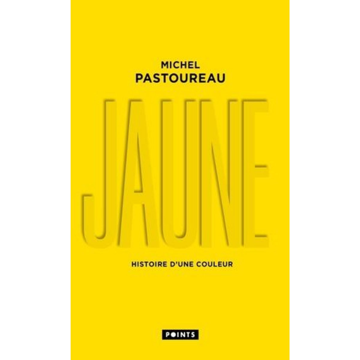 JAUNE. HISTOIRE D'UNE COULEUR, EDITION LIMITEE, Pastoureau Michel