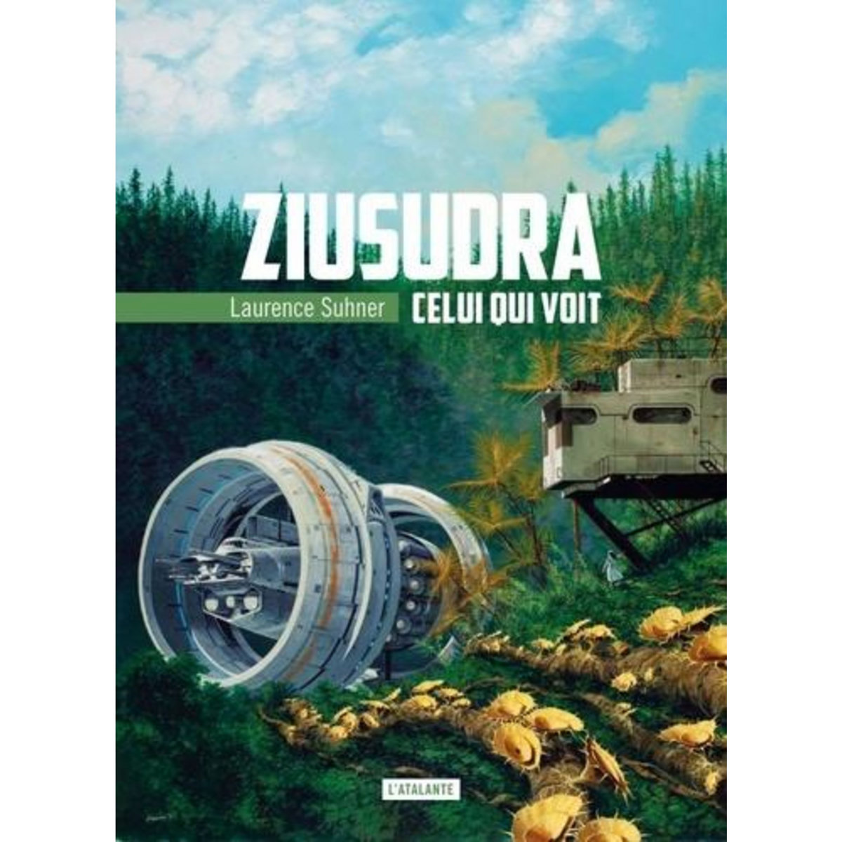 ZIUSUDRA TOME 2 : CELUI QUI VOIT, Suhner Laurence