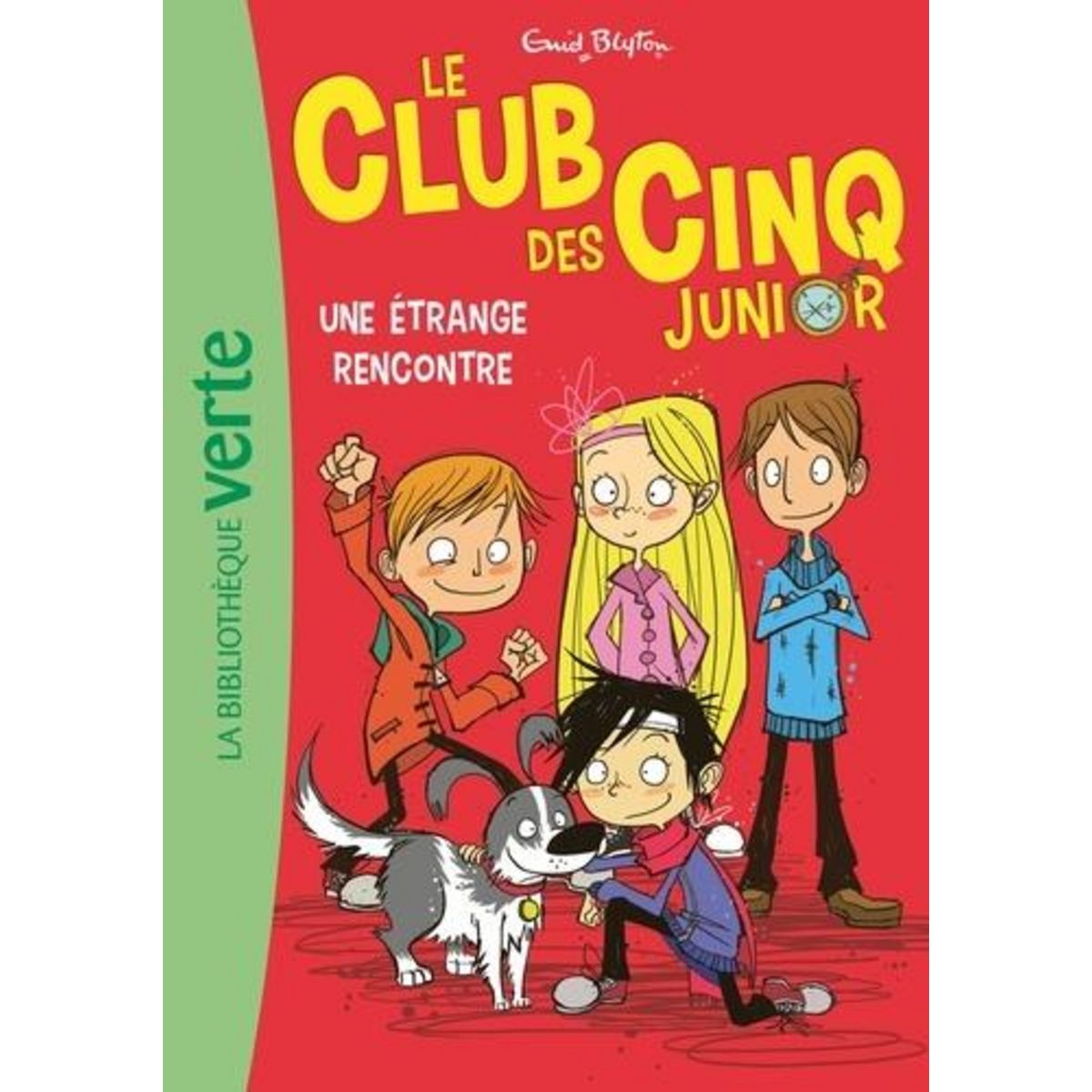 LE CLUB DES CINQ JUNIOR TOME 3 : UNE ETRANGE RENCONTRE, Blyton Enid