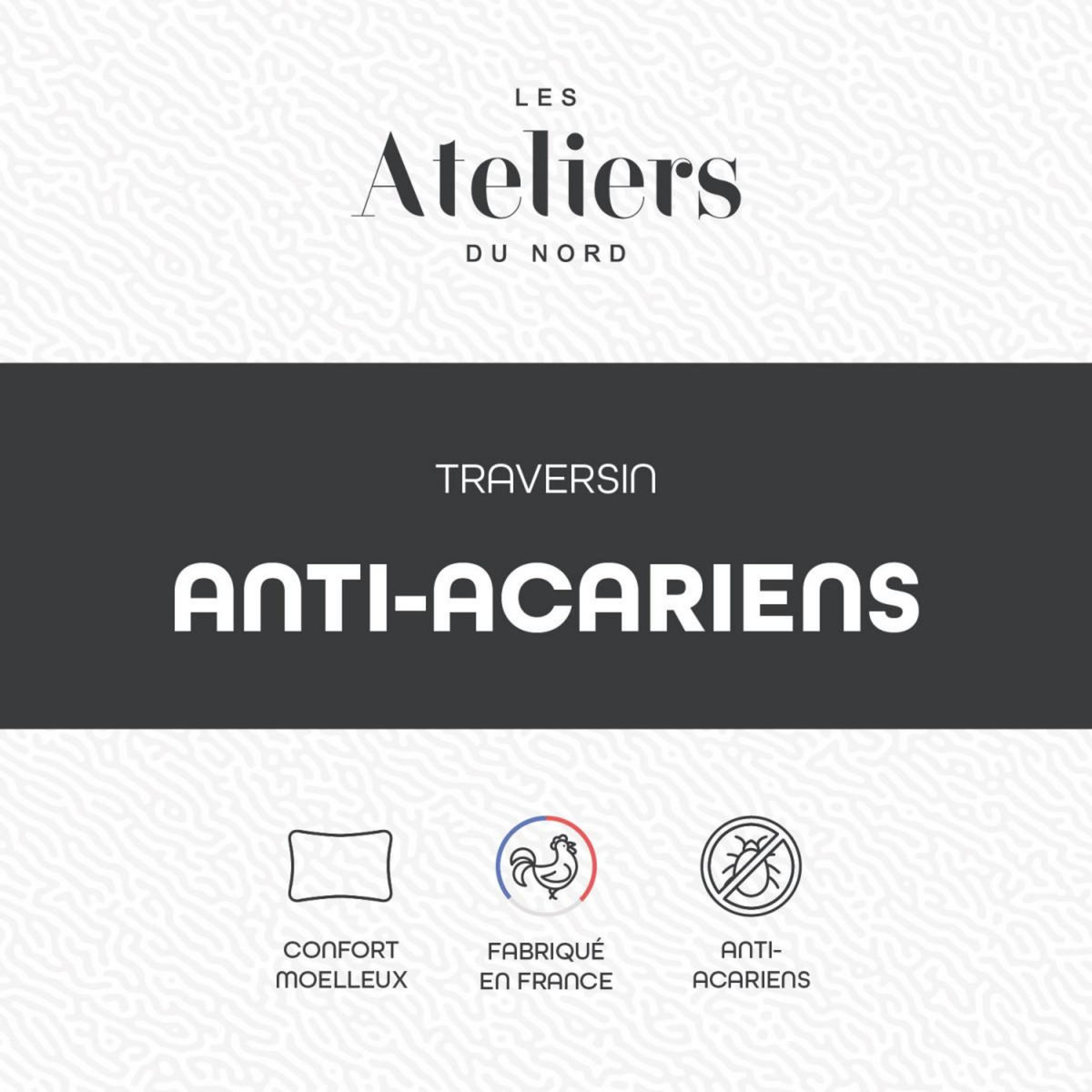 ATELIERS DU NORD Traversin Anti-acariens