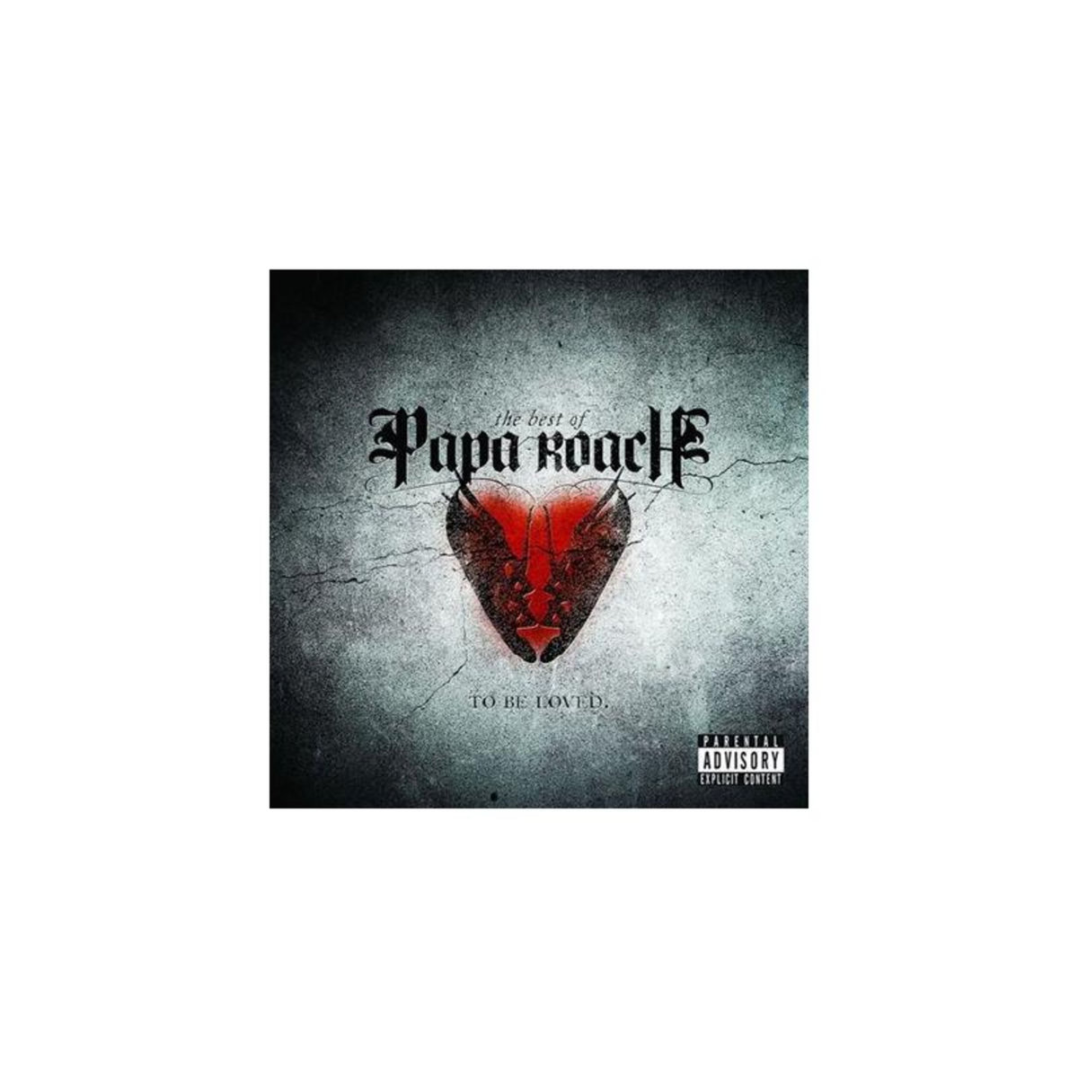 To Be Loved The Best Of Papa Roach