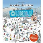 LE CAHIER D'ACTIVITES DE LA FAMILLE OUKILE, Veillon Béatrice