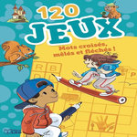 120 JEUX MOTS CROISES, MELES ET FLECHES !, Loubier Virginie