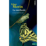 LA METHODE. TOME 2, LA VIE DE LA VIE, Morin Edgar