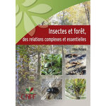INSECTES ET FORET, DES RELATIONS COMPLEXES ET ESSENTIELLES, Pichard Gilles