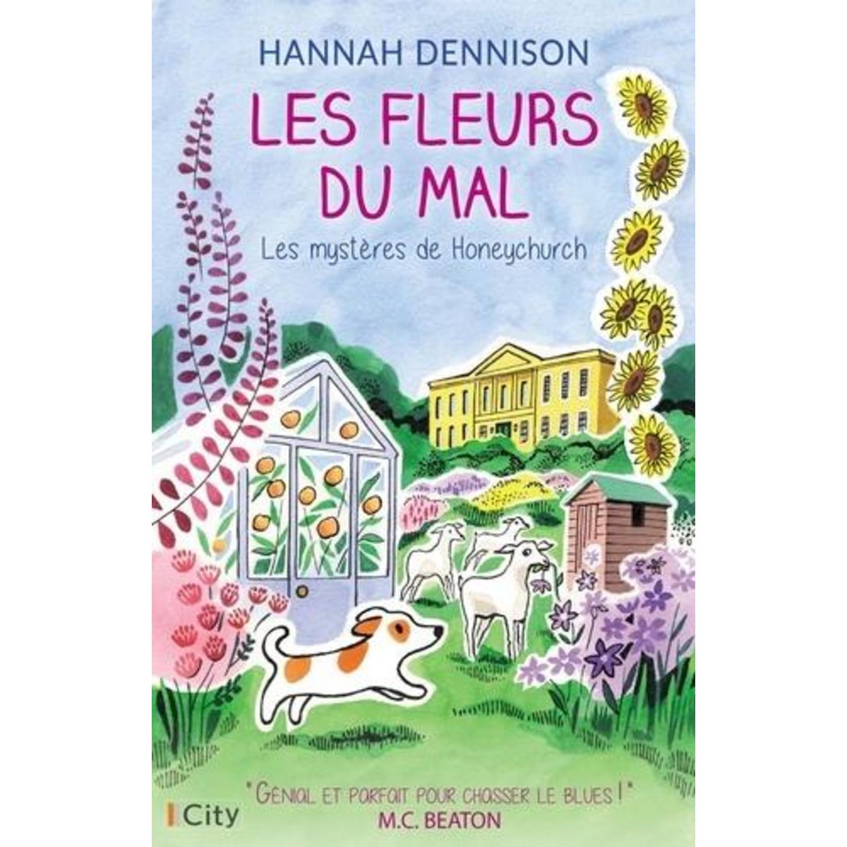 LES MYSTERES DE HONEYCHURCH : LES FLEURS DU MAL, Dennison Hannah