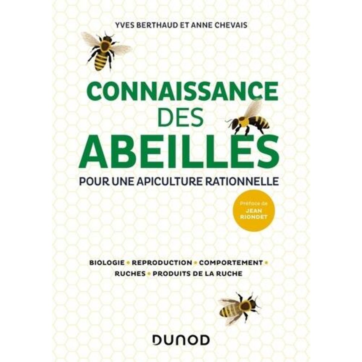 CONNAISSANCE DES ABEILLES. POUR UNE APICULTURE RATIONNELLE, Berthaud Yves