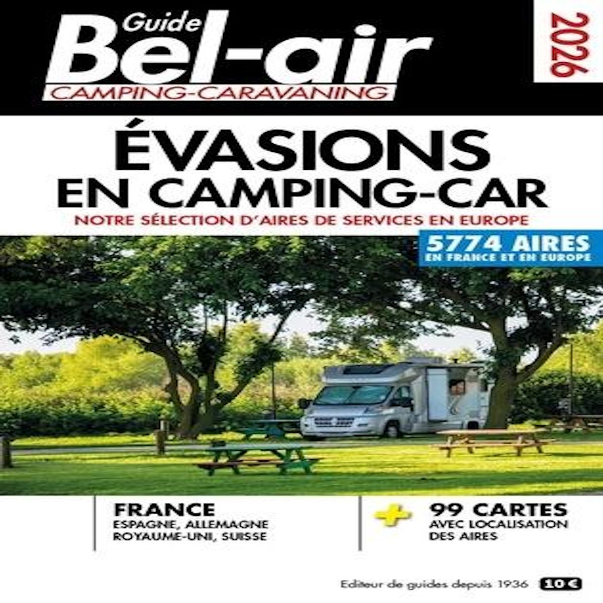GUIDE BEL-AIR EVASIONS EN CAMPING-CAR. EDITION 2026, Azaïez Mariam