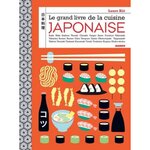 LE GRAND LIVRE DE LA CUISINE JAPONAISE, Kié Laure
