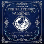 ORGUEIL, PREJUGES & ALCHIMIE. LES EXPERIMENTATIONS ELECTRISANTES DE MISS MARY BENNET, Taub Melinda