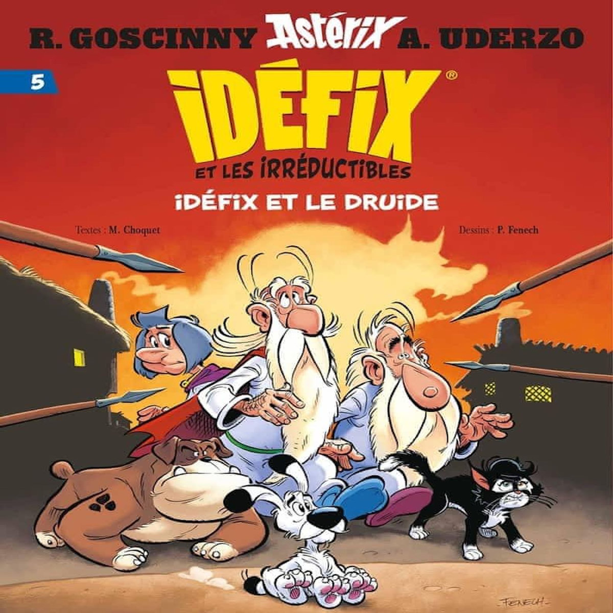 IDEFIX ET LES IRREDUCTIBLES TOME 5 : IDEFIX ET LE DRUIDE, Choquet Matthieu