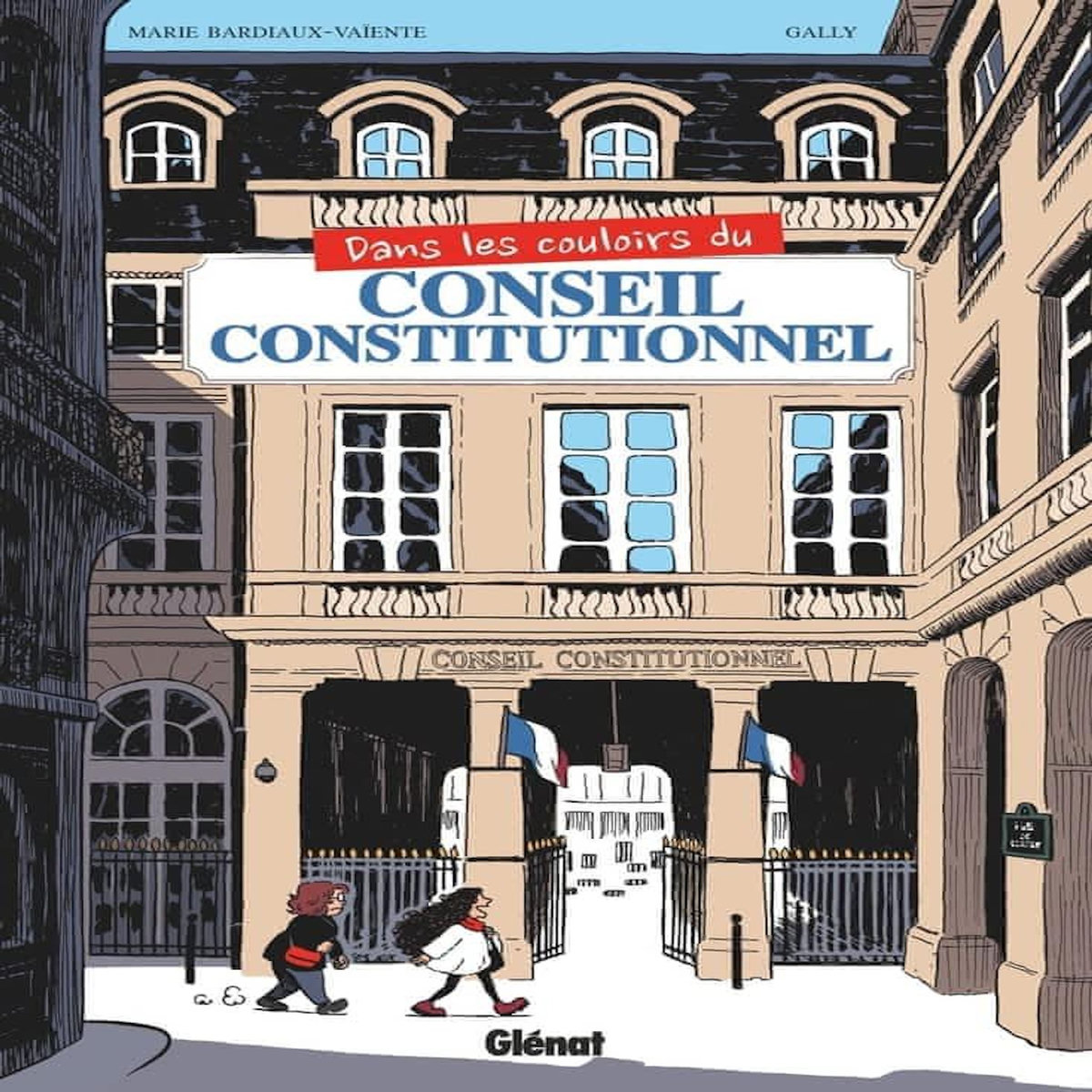 DANS LES COULOIRS DU CONSEIL CONSTITUTIONNEL, Bardiaux-Vaïente Marie