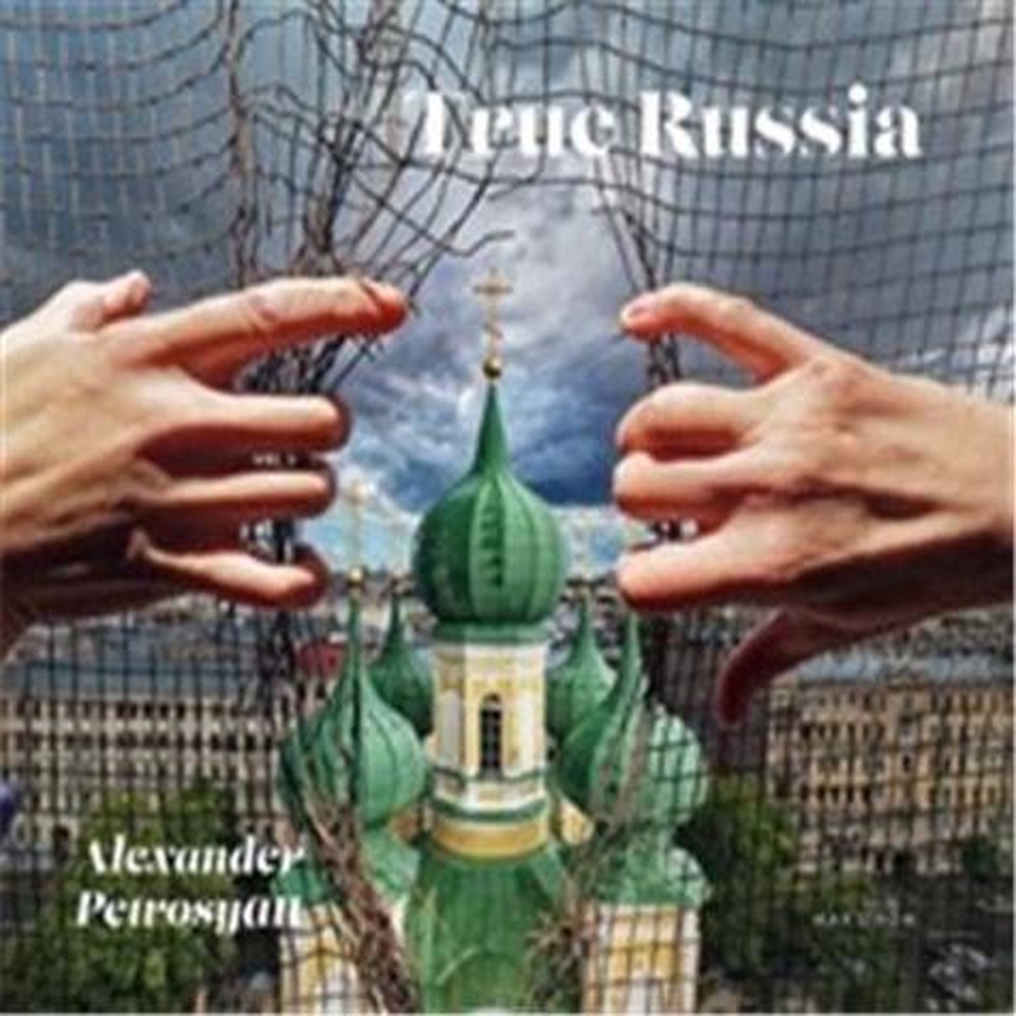 TRUE RUSSIA. EDITION EN ANGLAIS, Petrosyan Alexander