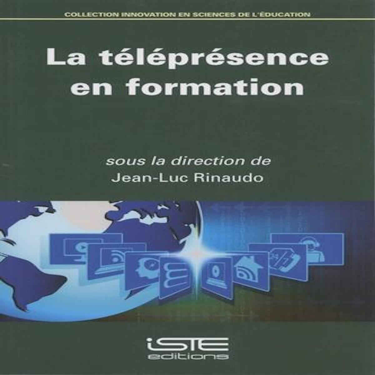 LA TELEPRESENCE EN FORMATION, Rinaudo Jean-Luc